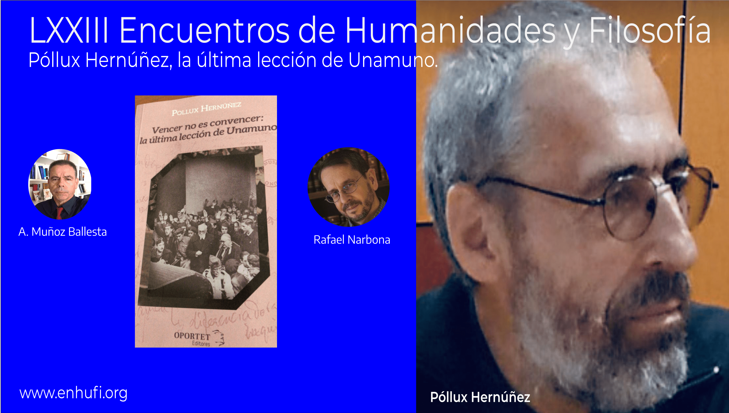 LXXIII Encuentros Humanidades y Filosofía, Póllux Hernúñez y Rafael Narbona : Unamuno y Tintin.